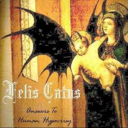 Felis Catus : Answers To Human Hypocrisy